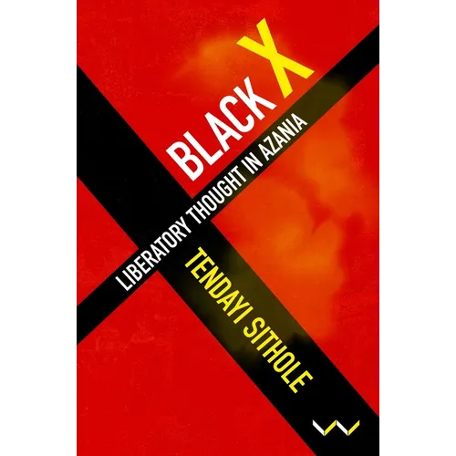 Black X: Liberatory Thought in Azania - Paperback