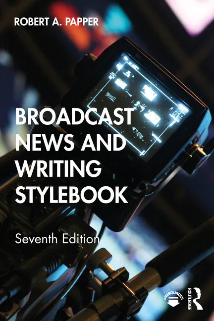 Broadcast News and Writing Stylebook - Paperback