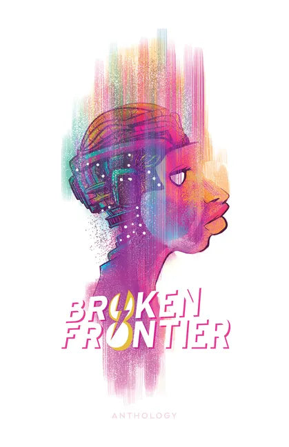 Broken Frontier - Hardcover