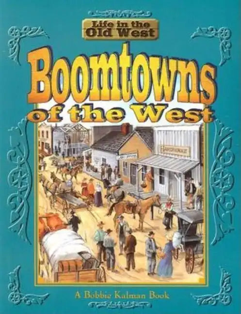 Boomtowns of the West - Paperback