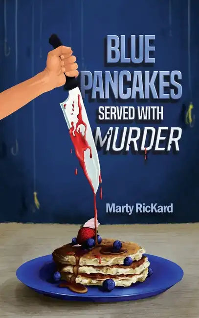 Blue Pancakes Served With Murder - Hardcover