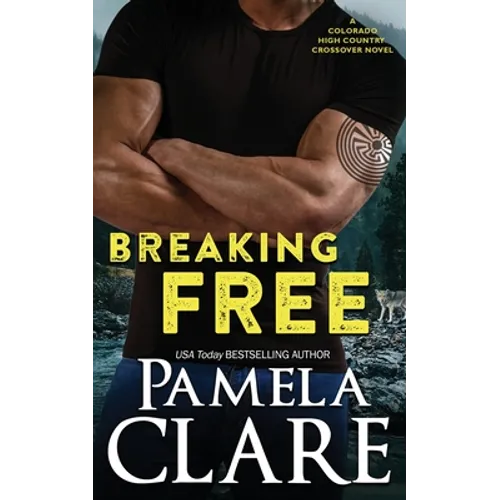 Breaking Free: A Colorado High Country/I-Team Crossover Novel - Paperback