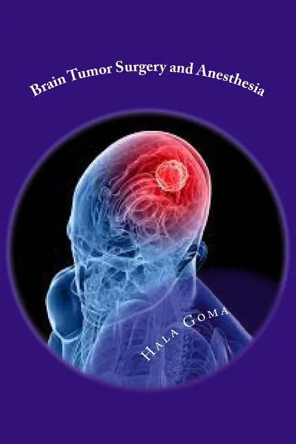 Brain Tumor Surgery and Anesthesia - Paperback