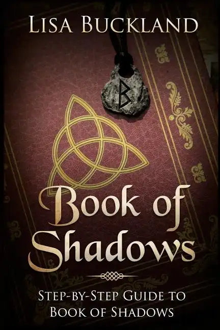 Book of Shadows: Step-By-Step Guide to Book of Shadows - Paperback
