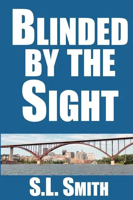 Blinded by the Sight - Paperback