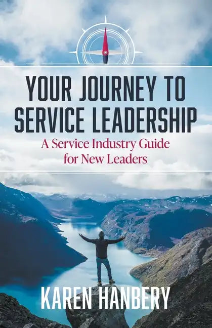 Your Journey To Service Leadership - Paperback