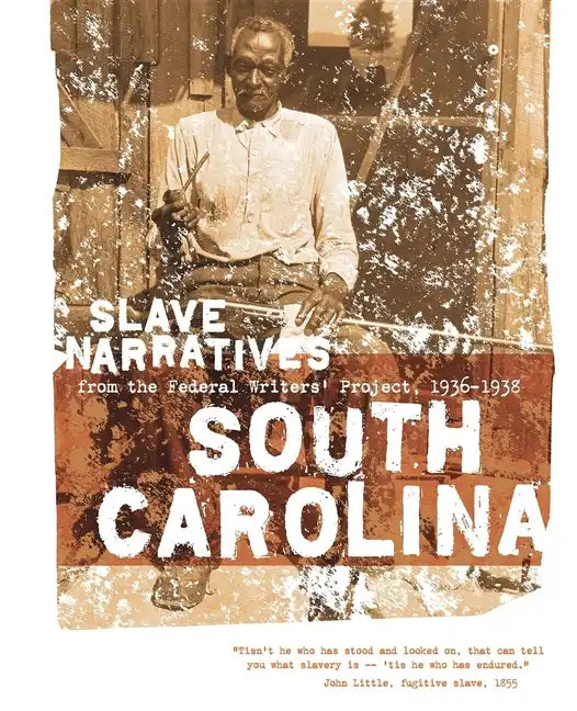 South Carolina Slave Narratives - Paperback