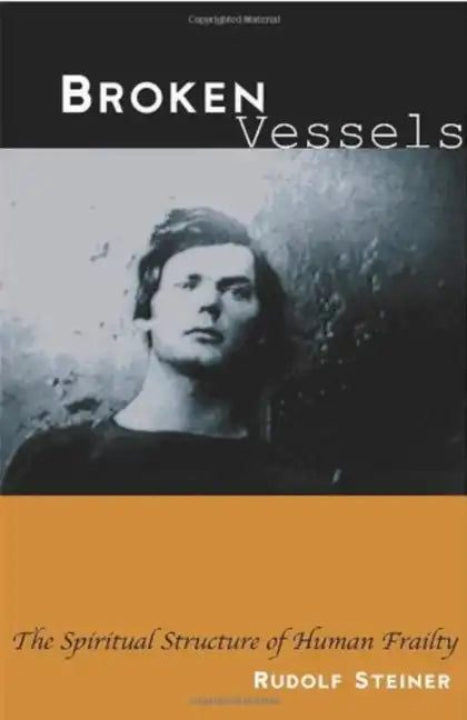 Broken Vessels: The Spiritual Structure of Human Frailty (Cw 318) - Paperback