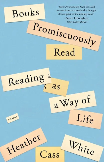 Books Promiscuously Read: Reading as a Way of Life - Paperback