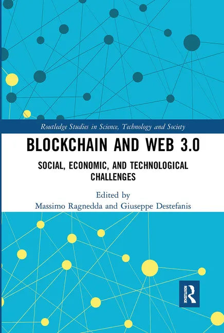 Blockchain and Web 3.0: Social, Economic, and Technological Challenges - Paperback