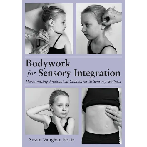 Bodywork for Sensory Integration - Paperback