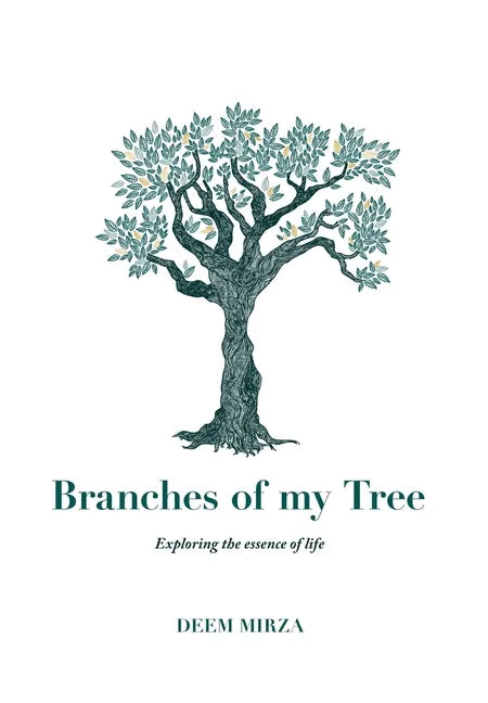 Branches of my Tree: Exploring the essence of life - Hardcover