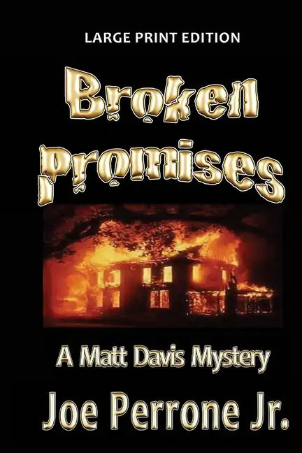 Broken Promises: A Matt Davis Mystery: Large Print Edition - Paperback