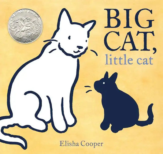 Big Cat, Little Cat: (Caldecott Honor Book) - Hardcover