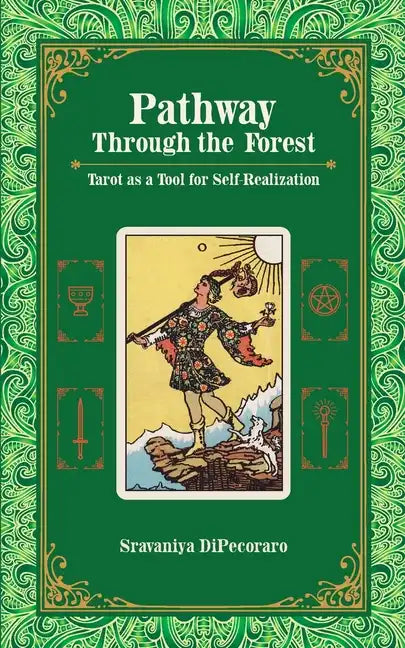 Pathway Through the Forest: Tarot as a Tool for Self-Realization - Paperback