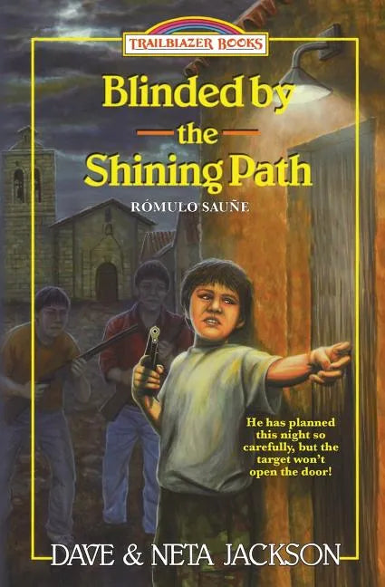Blinded by the Shining Path: Introducing Rómulo Sauñe - Paperback