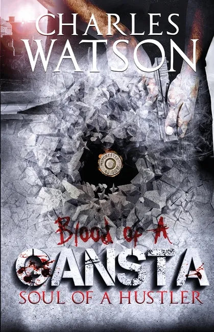 Blood of A Gangsta: Soul of A Hustler - Paperback