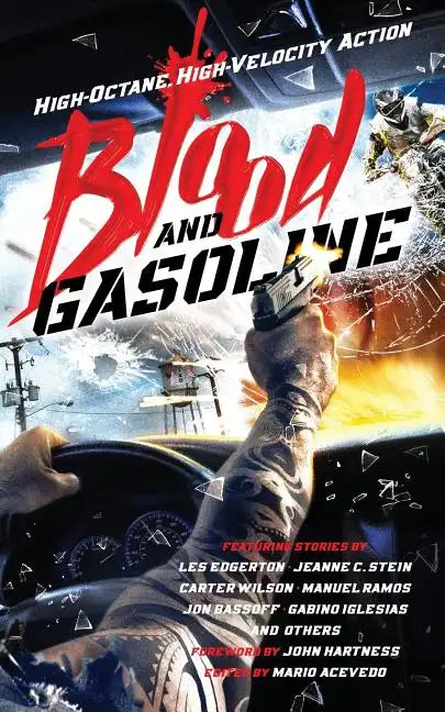 Blood and Gasoline: High-Octane, High-Velocity Action - Paperback