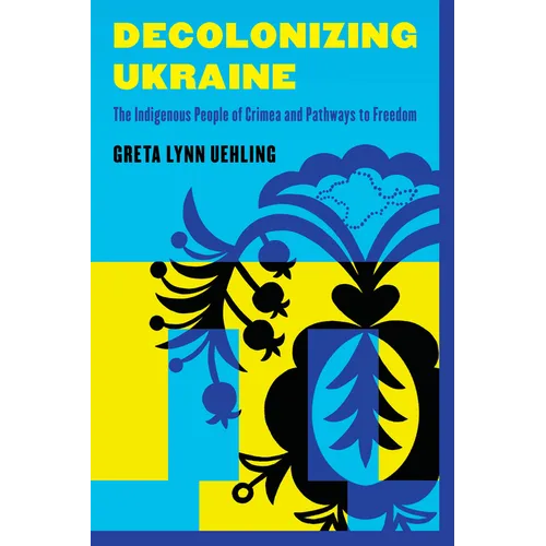 Decolonizing Ukraine - Paperback