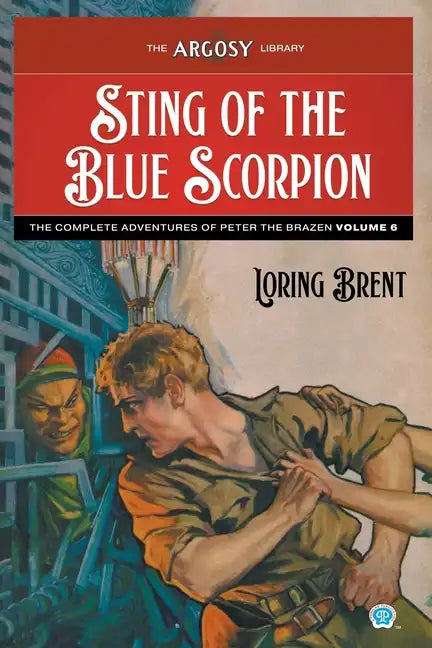Sting of the Blue Scorpion: The Adventures of Peter the Brazen, Volume 6 - Paperback