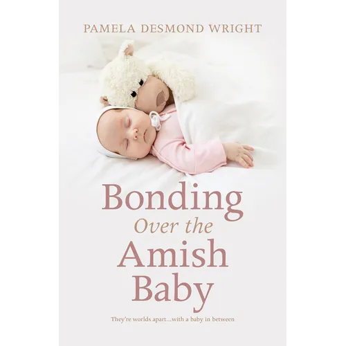 Bonding Over the Amish Baby - Library Binding