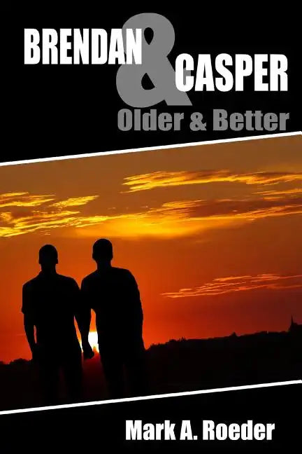 Brendan & Casper: Older & Better - Paperback