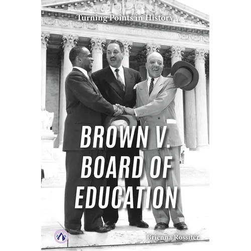 Brown V. Board of Education - Library Binding