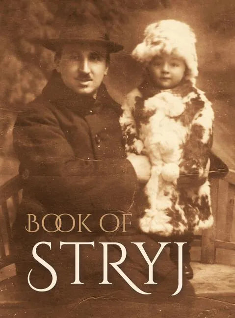 Book of Stryj (Ukraine): Translation of Sefer Stryj - Hardcover