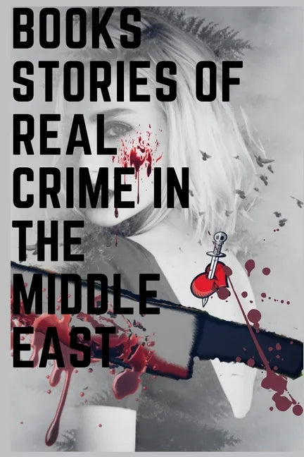 books stories of real crime in the middle east: A True Story of Love, Lust, and Murder in Queer New - Paperback