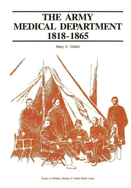 The Army Medical Department, 1818-1865 - Paperback