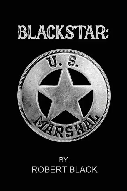 Blackstar: U.S. Marshal - Paperback