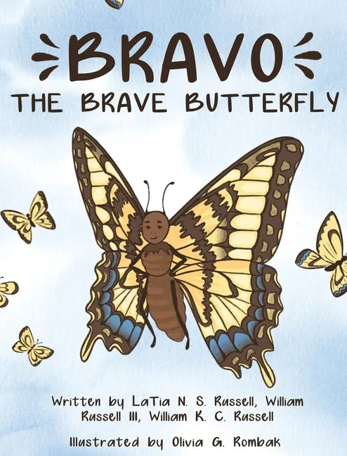 Bravo The Brave Butterfly - Hardcover