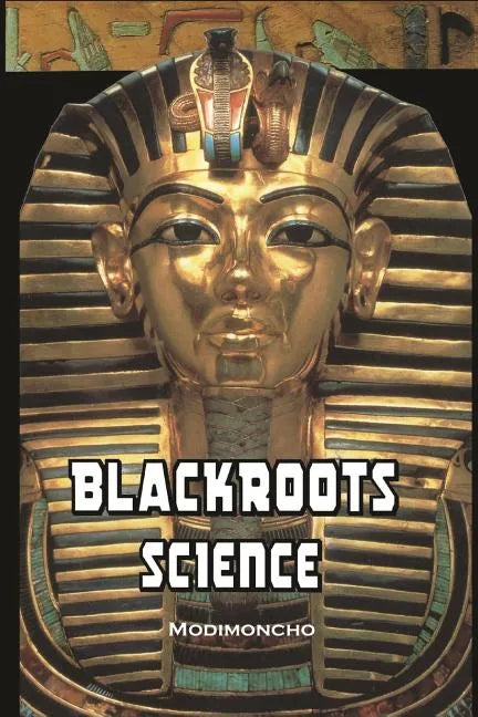 Blackroots Science - Paperback