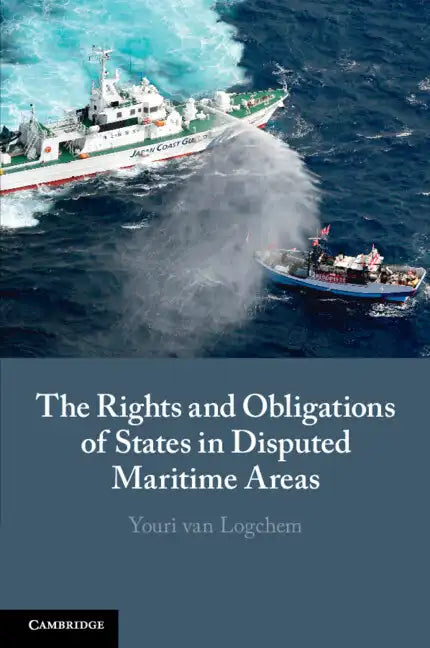 The Rights and Obligations of States in Disputed Maritime Areas - Paperback