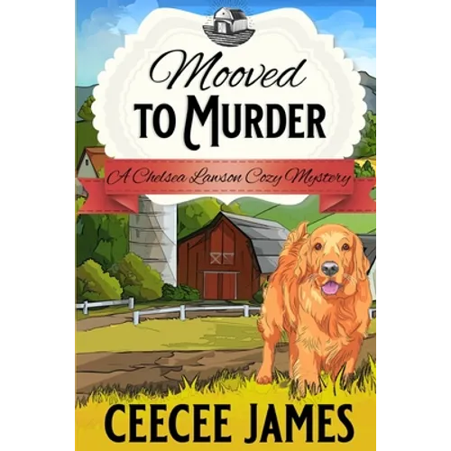 Mooved to Murder: A Milk It For All It's Worth Mystery - Paperback
