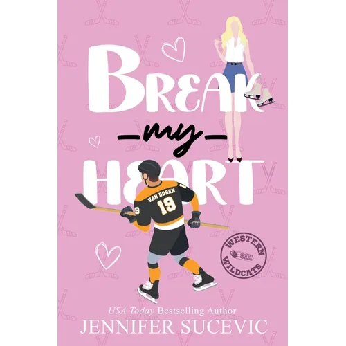 Break my Heart: An Enemies-to-Lovers Coach's Daughter Sports Romance - Paperback