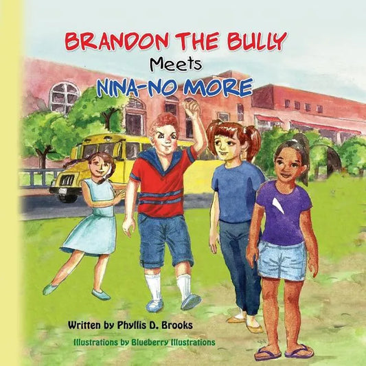 Brandon The Bully Meets Nina NO More - Paperback