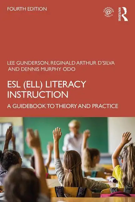 ESL (Ell) Literacy Instruction: A Guidebook to Theory and Practice - Paperback