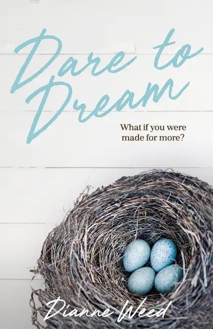 Dare to Dream: What if you were made for more? - Paperback