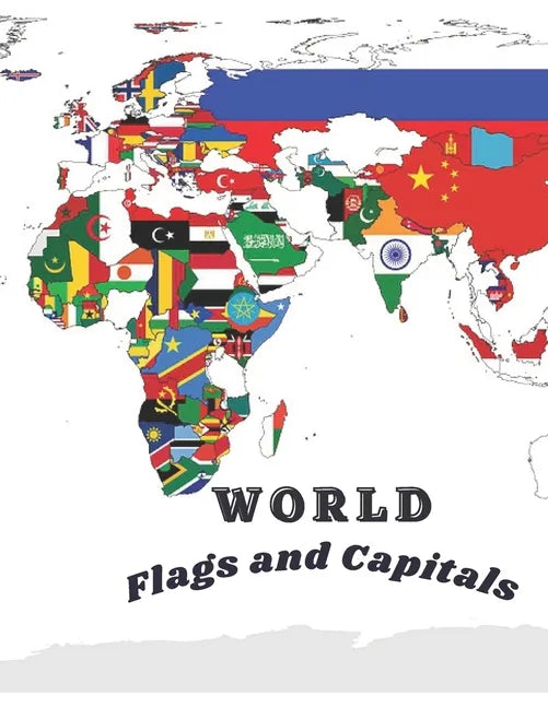 WORLD Flags and Capitals: Famous Countries of the World - Paperback