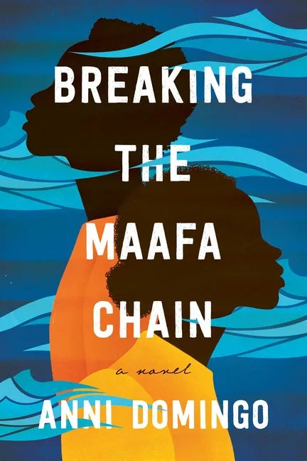 Breaking the Maafa Chain - Hardcover