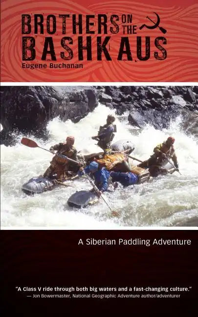 Brothers on the Bashkaus: A Siberian paddling adventure - Paperback