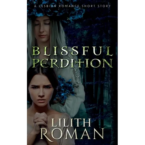 Blissful Perdition: a Lesbian Romance Short Story - Paperback