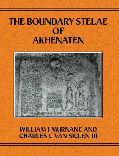 Boundary Stelae of Akhentaten - Paperback