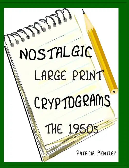 Nostalgic Large Print Cryptograms: The 1950s - Paperback