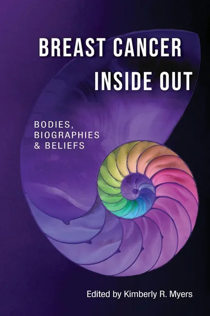 Breast Cancer Inside Out: Bodies, Biographies & Beliefs - Paperback