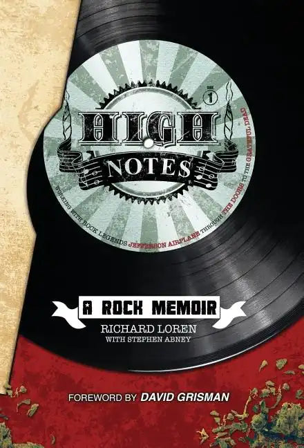 High Notes: A Rock Memoir - Hardcover