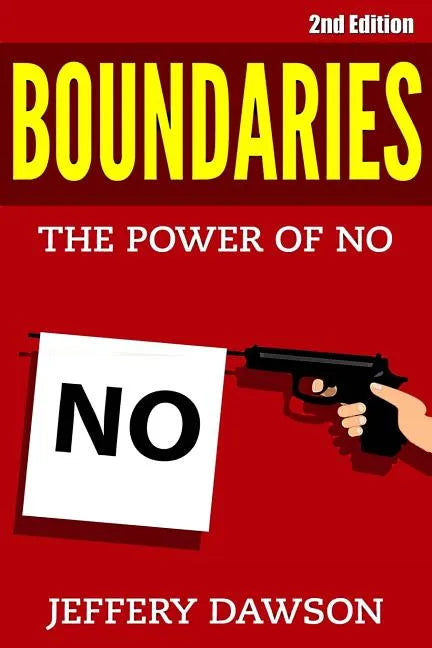 Boundaries: The Power of NO - Paperback