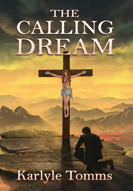 The Calling Dream - Hardcover