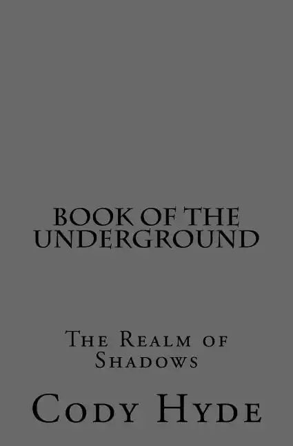 Book of the Underground: The Realm of Shadows - Paperback